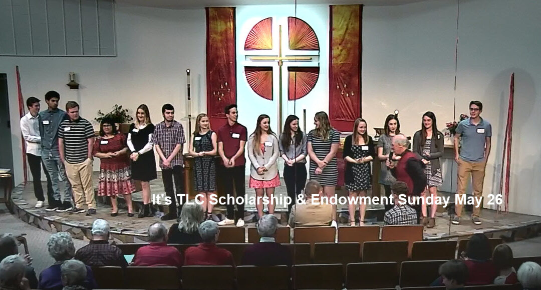 Join us for TLC Scholarship and Endowment Sunday on May 26
